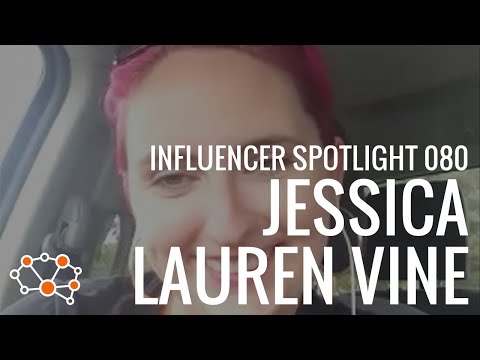 JESSICA LAUREN VINE INFLUENCER SPOTLIGHT