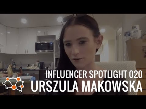 URSZULA MAKOWSKA INFLUENCER SPOTLIGHT