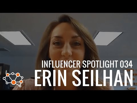 ERIN SEILHAN INFLUENCER SPOTLIGHT