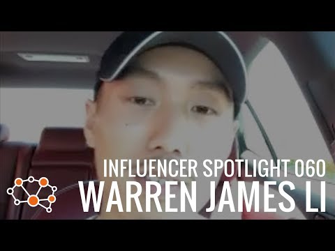 WARREN JAMES LI INFLUENCER SPOTLIGHT