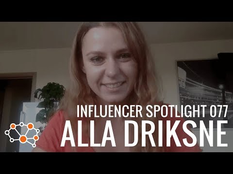 ALLA DRIKSNE INFLUENCER SPOTLIGHT