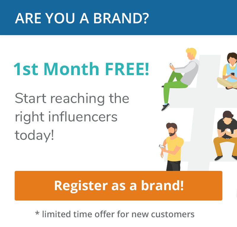 Are you a brand? Register today! First month is free